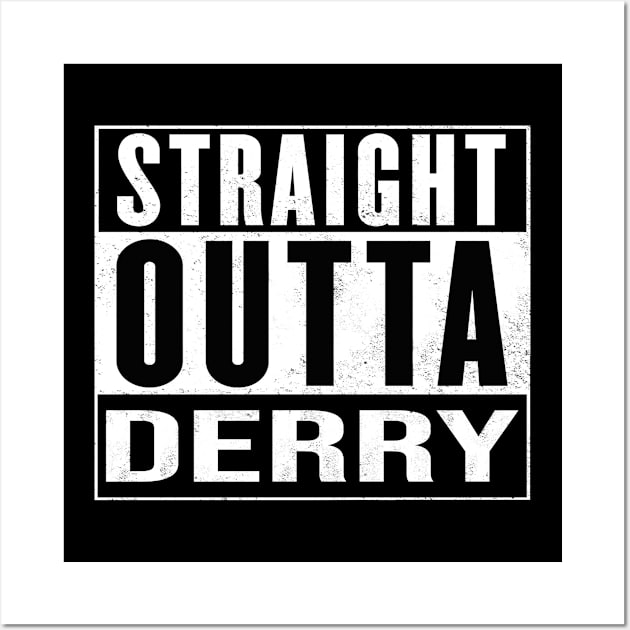 Straight outta Derry - Ireland Wall Art by Ireland